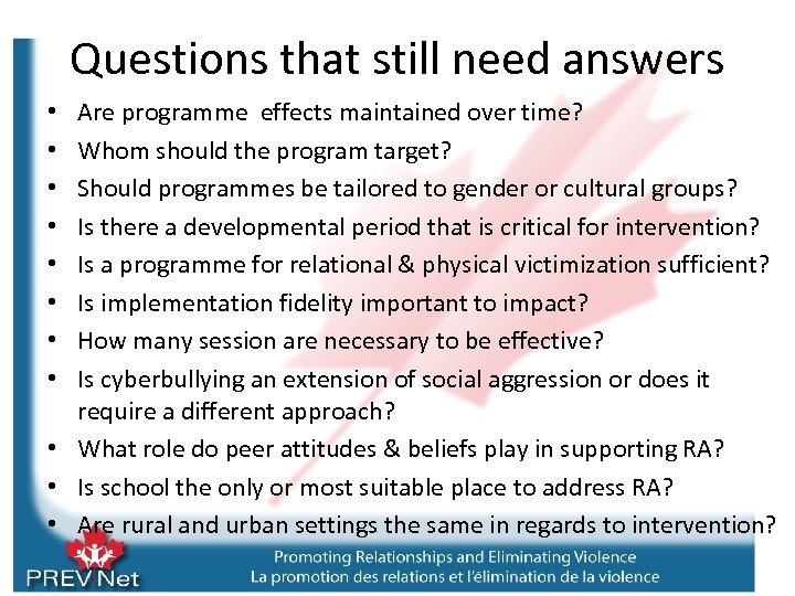 Questions that still need answers Are programme effects maintained over time? Whom should the