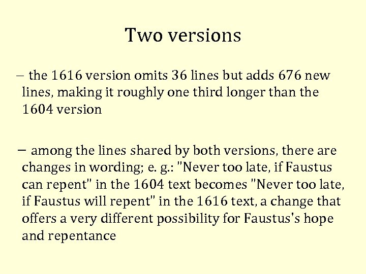 Two versions the 1616 version omits 36 lines but adds 676 new lines, making