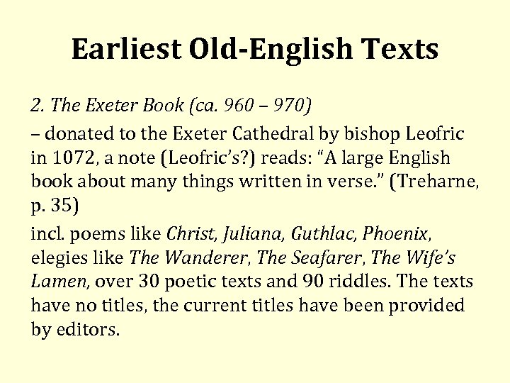 Earliest Old-English Texts 2. The Exeter Book (ca. 960 – 970) – donated to