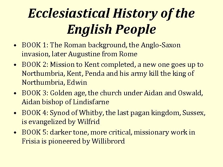 Ecclesiastical History of the English People • BOOK 1: The Roman background, the Anglo