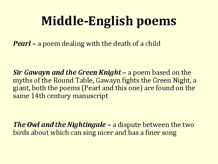 Middle-English poems Pearl – a poem dealing with the death of a child Sir