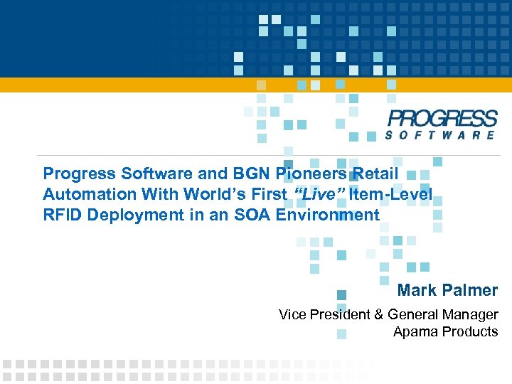 Progress Software and BGN Pioneers Retail Automation With World’s First “Live” Item-Level RFID Deployment