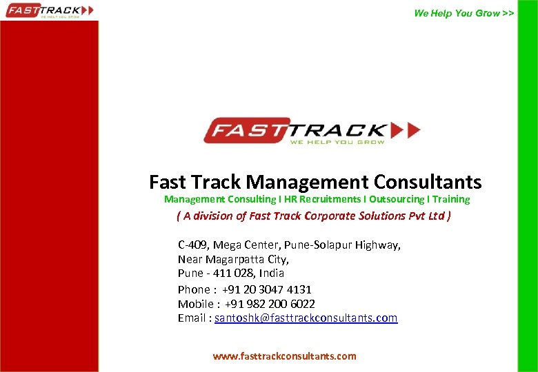 We Help You Grow >> Fast Track Management Consultants Management Consulting I HR Recruitments