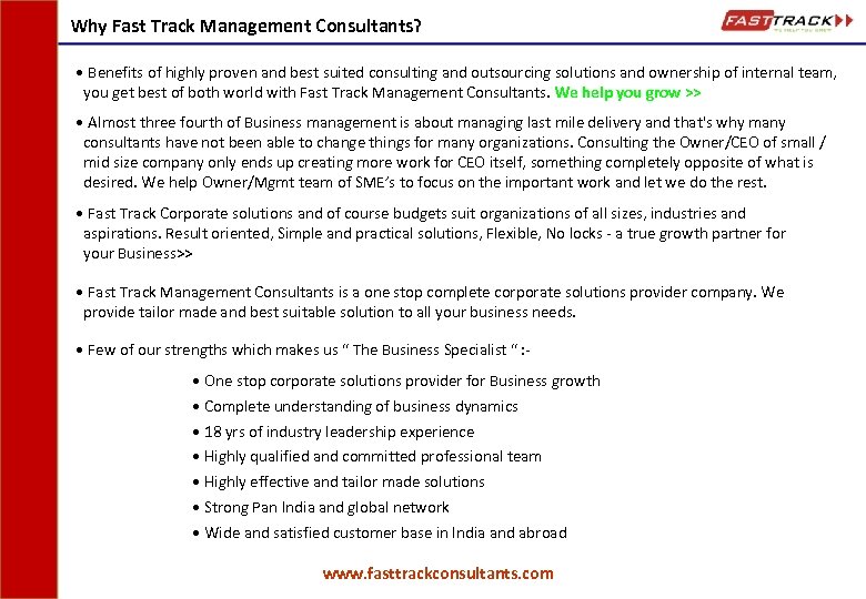 Why Fast Track Management Consultants? • Benefits of highly proven and best suited consulting