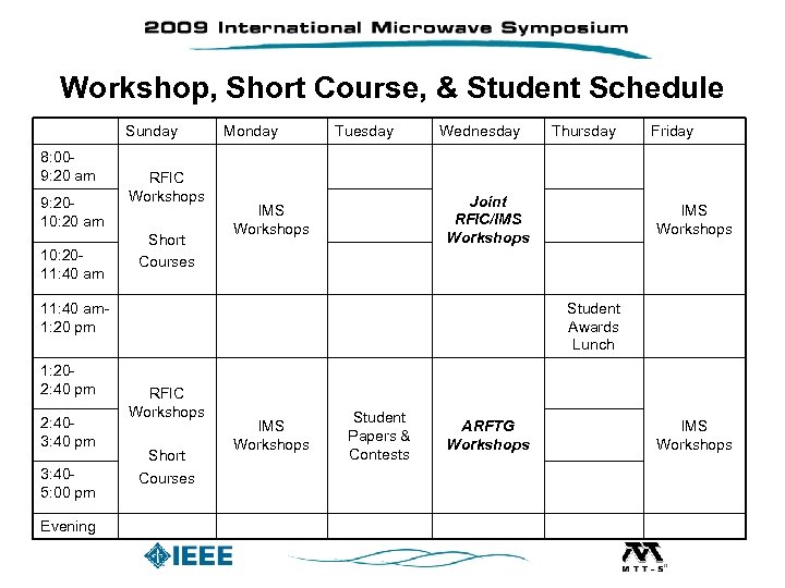 Workshop, Short Course, & Student Schedule Sunday 8: 009: 20 am 9: 2010: 20