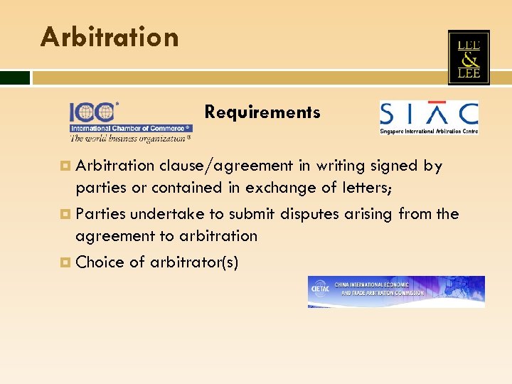 Arbitration Requirements Arbitration clause/agreement in writing signed by parties or contained in exchange of