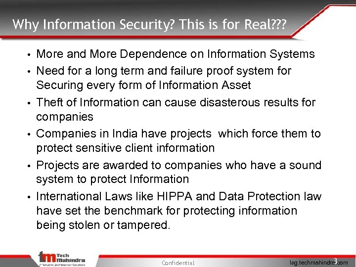 Why Information Security? This is for Real? ? ? • • • More and
