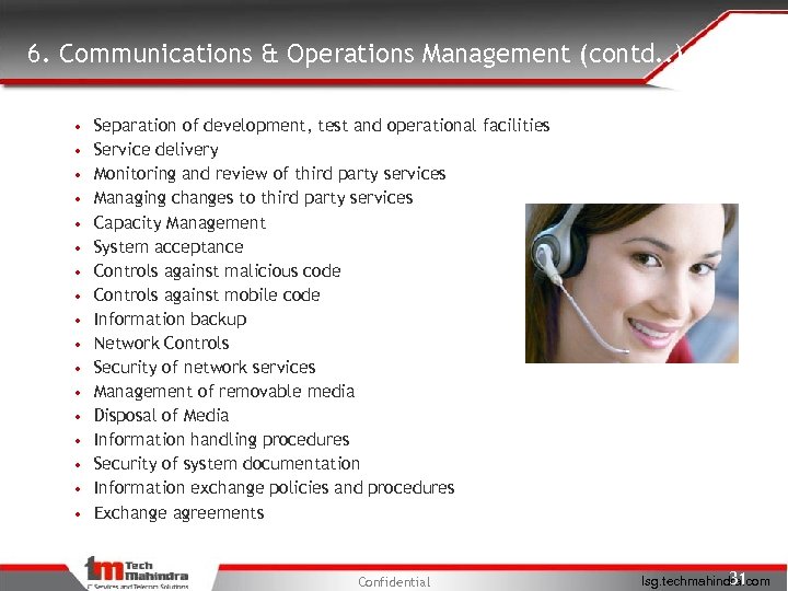 6. Communications & Operations Management (contd. . ) • • • • • Separation