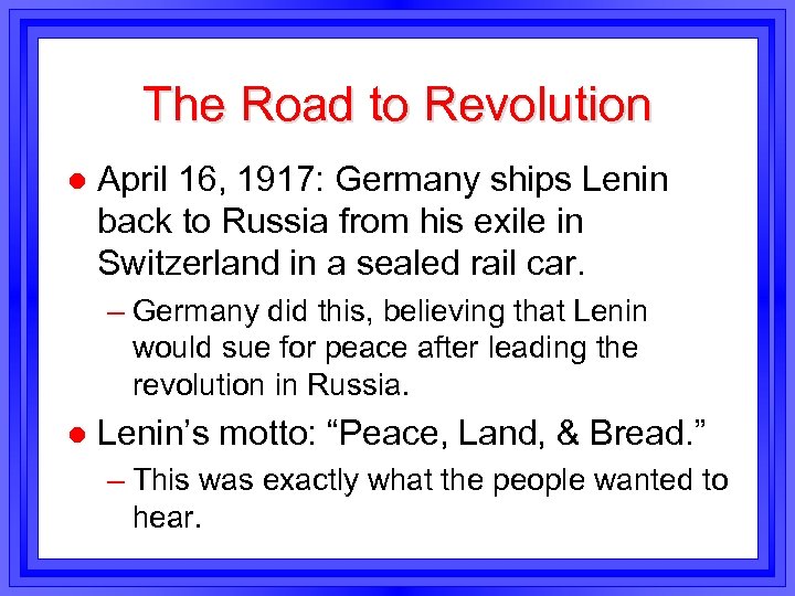 The Road to Revolution l April 16, 1917: Germany ships Lenin back to Russia