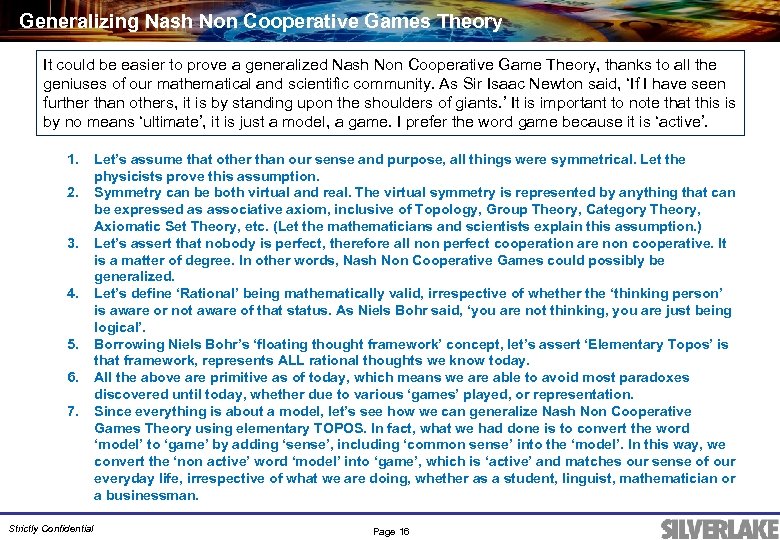 Generalizing Nash Non Cooperative Games Theory It could be easier to prove a generalized