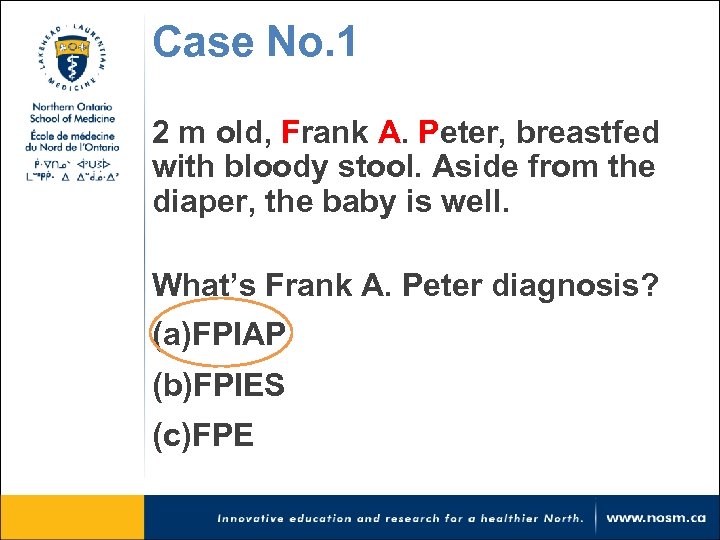 Case No. 1 2 m old, Frank A. Peter, breastfed with bloody stool. Aside