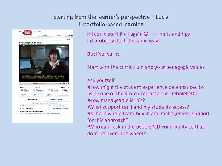 Starting from the learner’s perspective – Lucia E-portfolio-based learning If I could start it