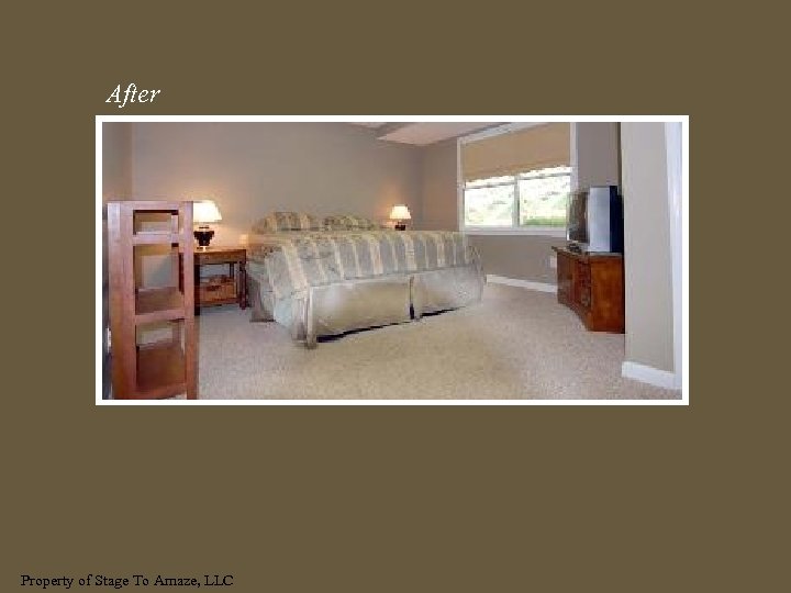 After Property of Stage To Amaze, LLC 
