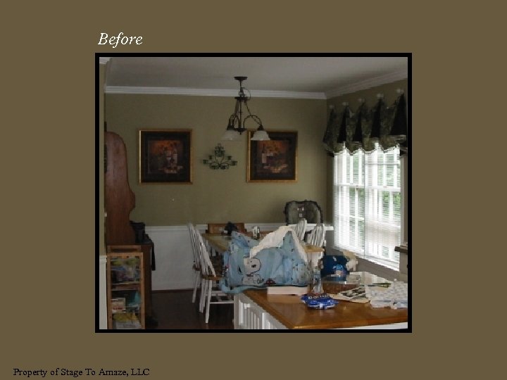 Before Property of Stage To Amaze, LLC 