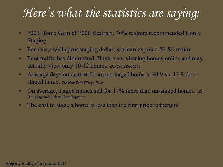 Here’s what the statistics are saying: • 2003 Home Gain of 2000 Realtors, 76%