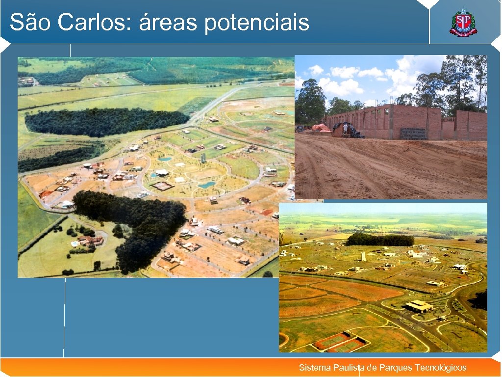 São Carlos: áreas potenciais Sistema Paulista de Parques Tecnológicos 