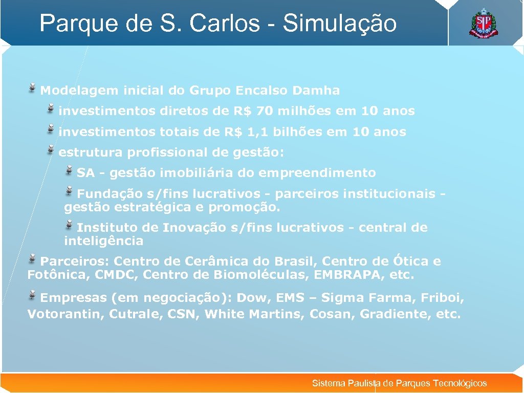 Parque de S. Carlos - Simulação Modelagem inicial do Grupo Encalso Damha investimentos diretos