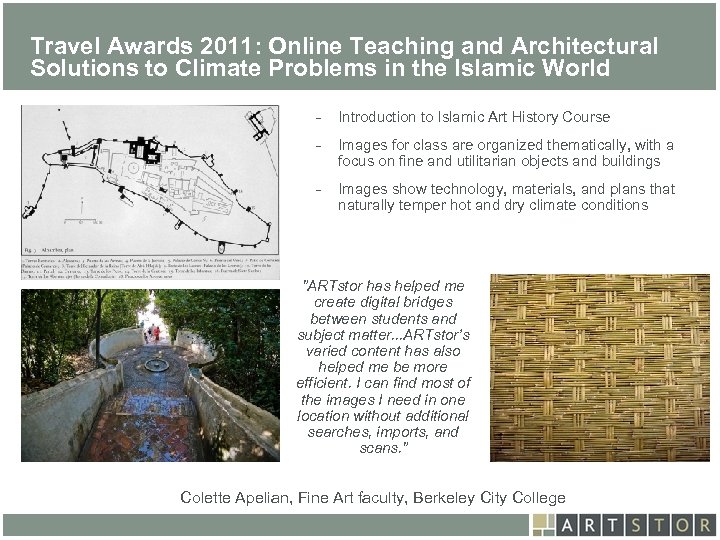 Art. STOR Travel Awards 2011: Online Teaching and Architectural Solutions to Climate Problems in