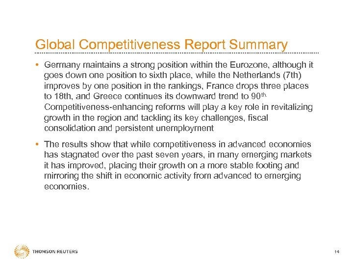 Global Competitiveness Report Summary • Germany maintains a strong position within the Eurozone, although