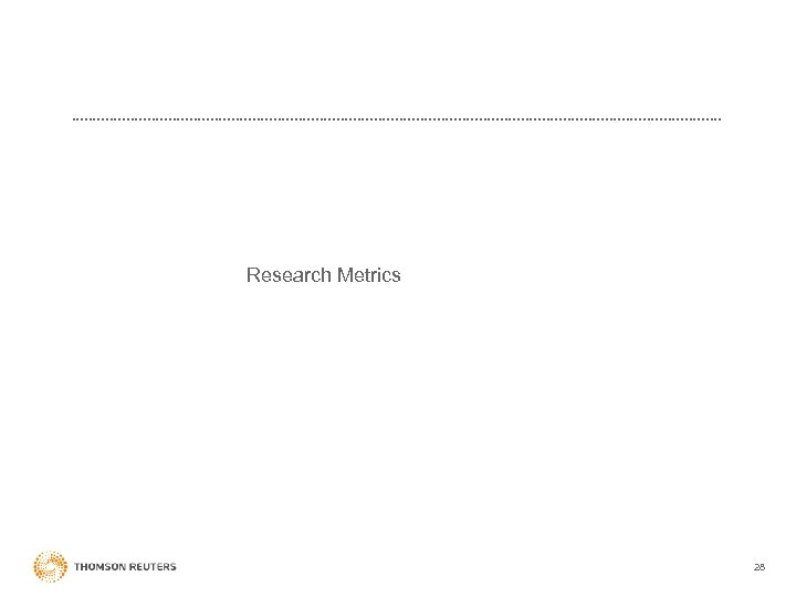 Research Metrics 28 
