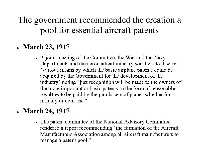 The government recommended the creation a pool for essential aircraft patents ● March 23,