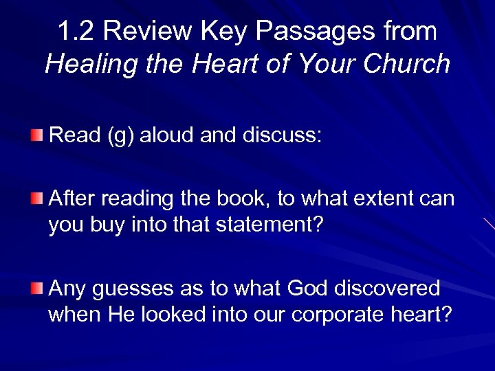 1. 2 Review Key Passages from Healing the Heart of Your Church Read (g)