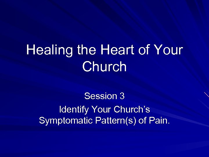 Healing the Heart of Your Church Session 1