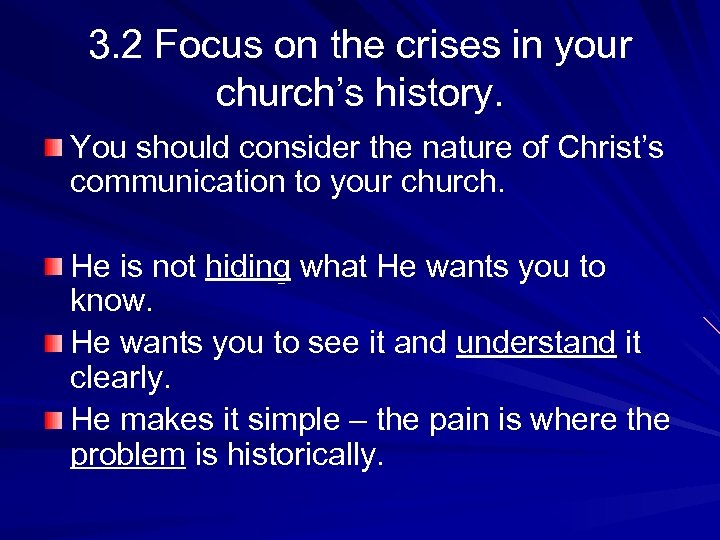 3. 2 Focus on the crises in your church’s history. You should consider the
