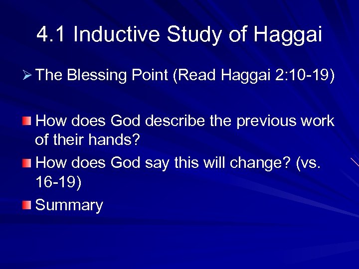 4. 1 Inductive Study of Haggai Ø The Blessing Point (Read Haggai 2: 10