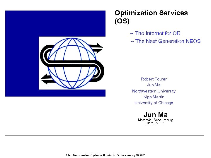 Optimization Services (OS) -- The Internet for OR -- The Next Generation NEOS Robert