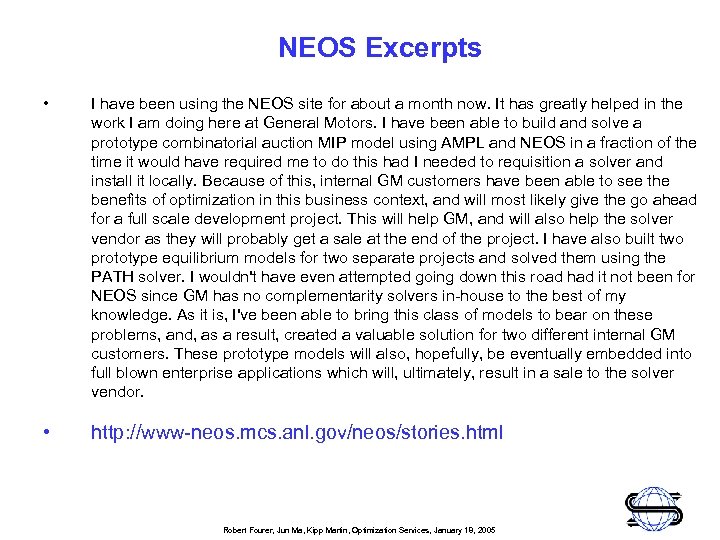 NEOS Excerpts • I have been using the NEOS site for about a month