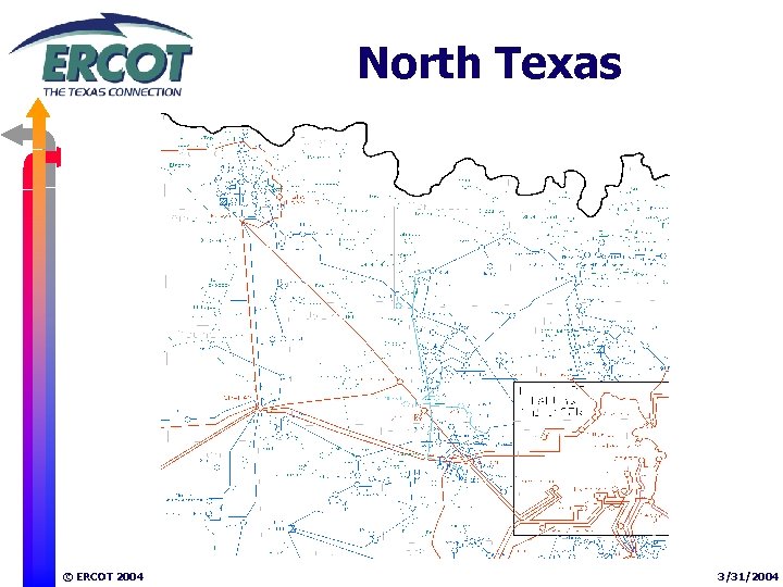 North Texas © ERCOT 2004 3/31/2004 