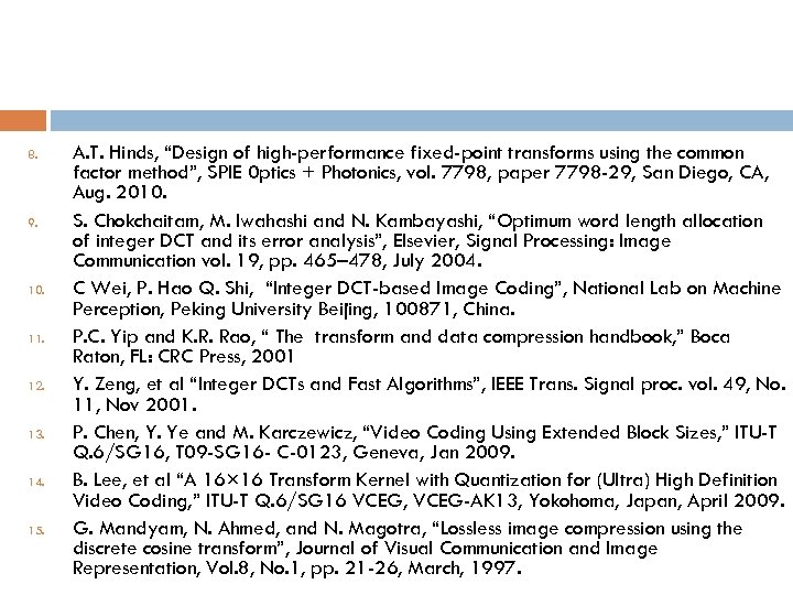 8. 9. 10. 11. 12. 13. 14. 15. A. T. Hinds, “Design of high-performance