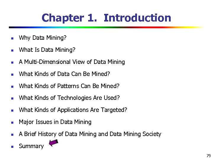 Chapter 1. Introduction n Why Data Mining? n What Is Data Mining? n A