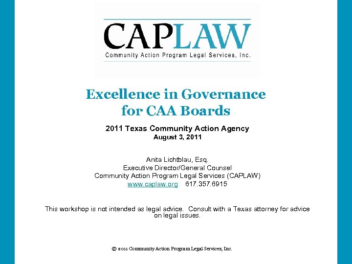 Excellence in Governance for CAA Boards 2011 Texas Community Action Agency August 3, 2011