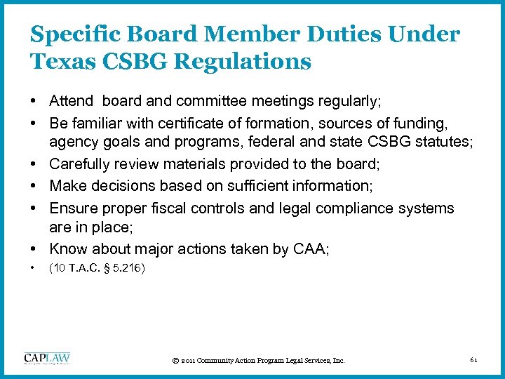 Specific Board Member Duties Under Texas CSBG Regulations • Attend board and committee meetings