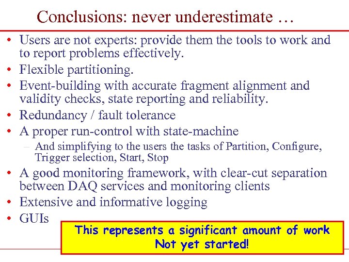 Conclusions: never underestimate … • Users are not experts: provide them the tools to