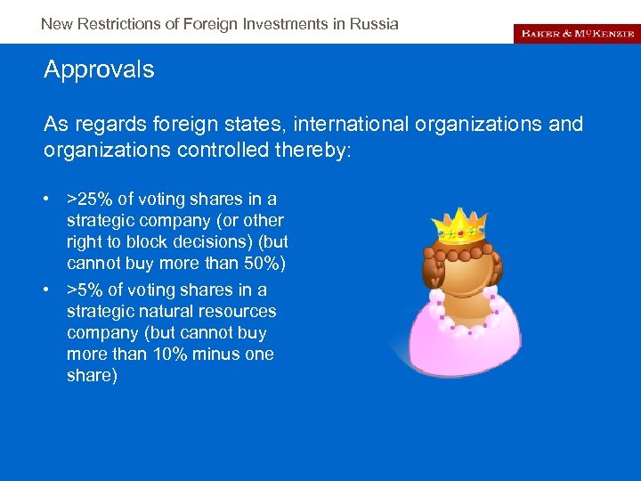 New Restrictions of Foreign Investments in Russia Approvals As regards foreign states, international organizations
