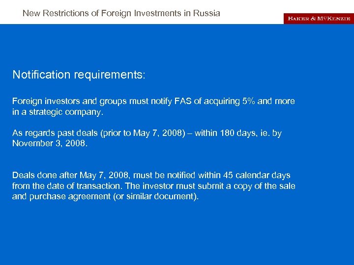 New Restrictions of Foreign Investments in Russia Notification requirements: Foreign investors and groups must