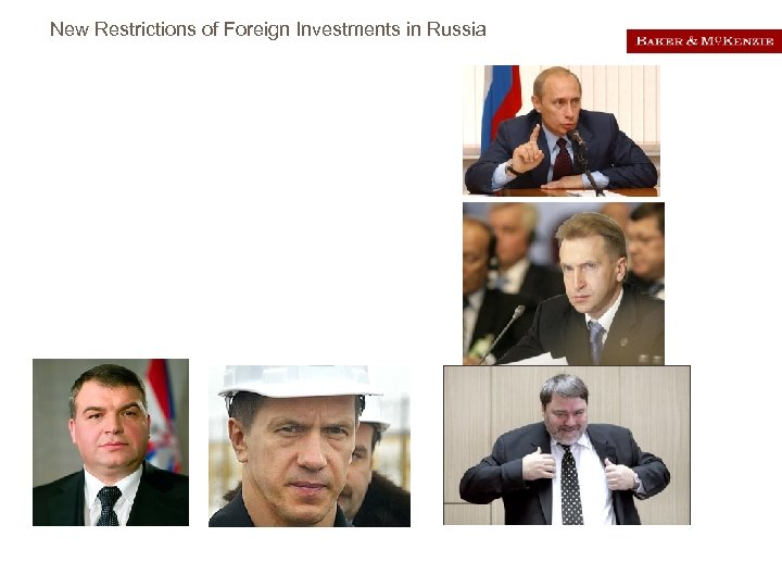 New Restrictions of Foreign Investments in Russia Approvals Filing should be made with the