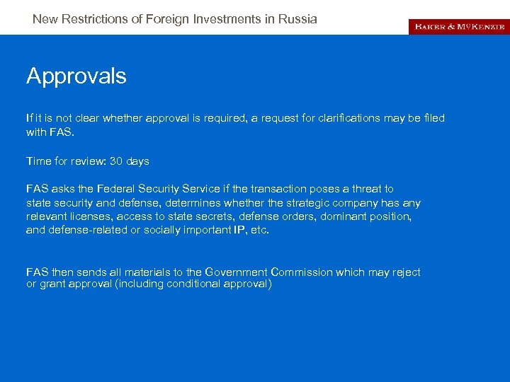 New Restrictions of Foreign Investments in Russia Approvals If it is not clear whether