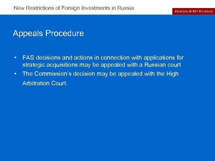 New Restrictions of Foreign Investments in Russia Appeals Procedure • FAS decisions and actions