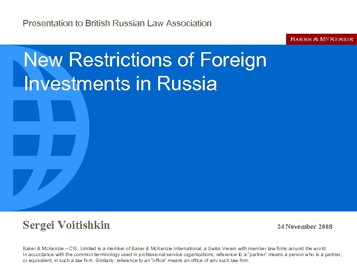 Presentation to British Russian Law Association New Restrictions of Foreign Investments in Russia Sergei