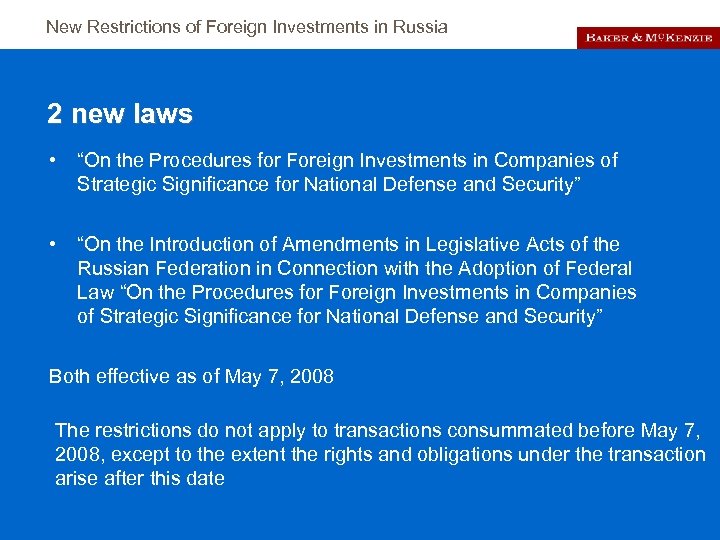 New Restrictions of Foreign Investments in Russia 2 new laws • “On the Procedures