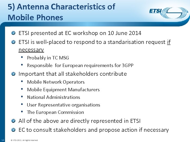 5) Antenna Characteristics of Mobile Phones ETSI presented at EC workshop on 10 June