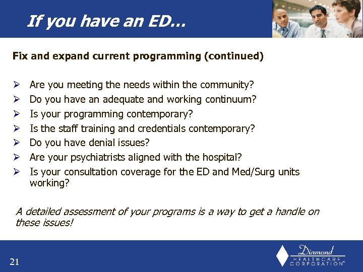 If you have an ED… Fix and expand current programming (continued) Ø Ø Ø