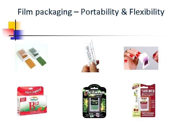 Film packaging – Portability & Flexibility 