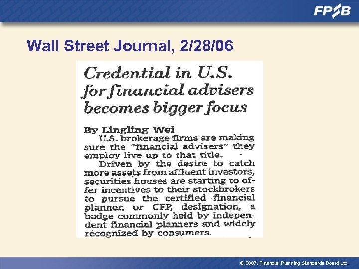 Wall Street Journal, 2/28/06 © 2007, Financial Planning Standards Board Ltd. 