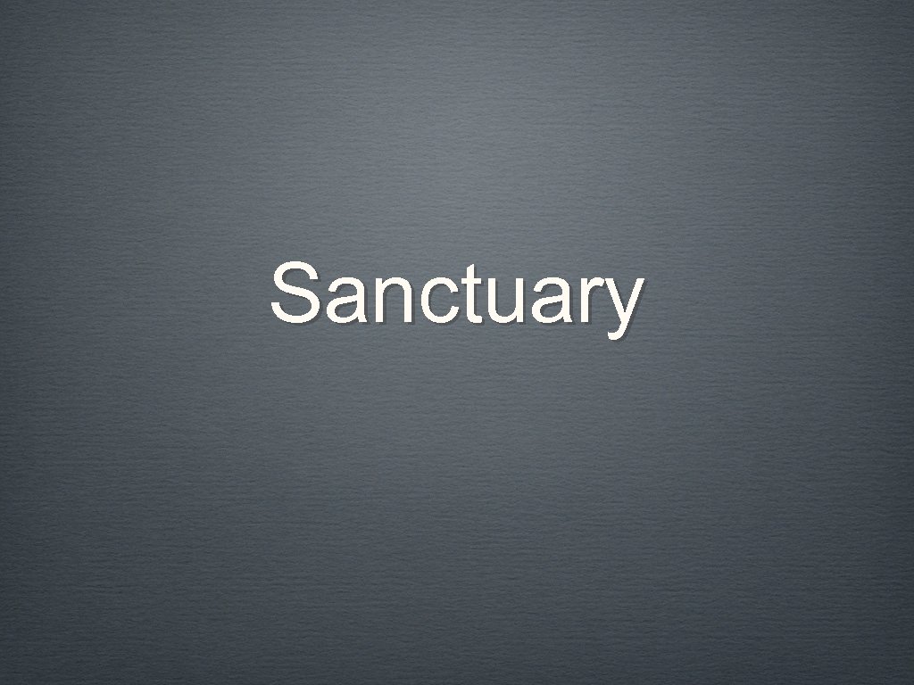 Sanctuary 