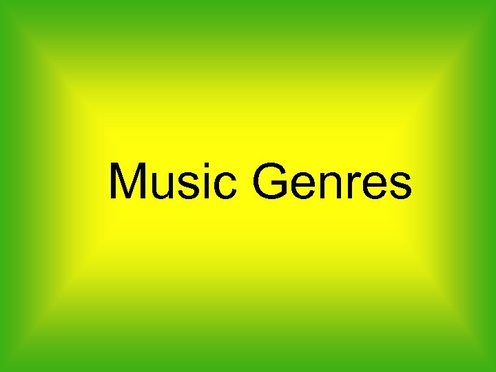 Music Genres 
